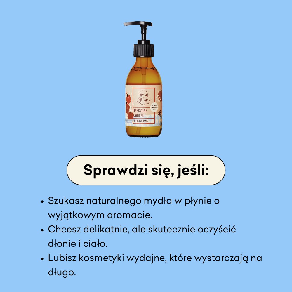 Mydło w płynie Pieczone Jabłko sprawdzi się, jeśli szukasz naturalnego mydła w płynie o wyjątkowym aromacie. 