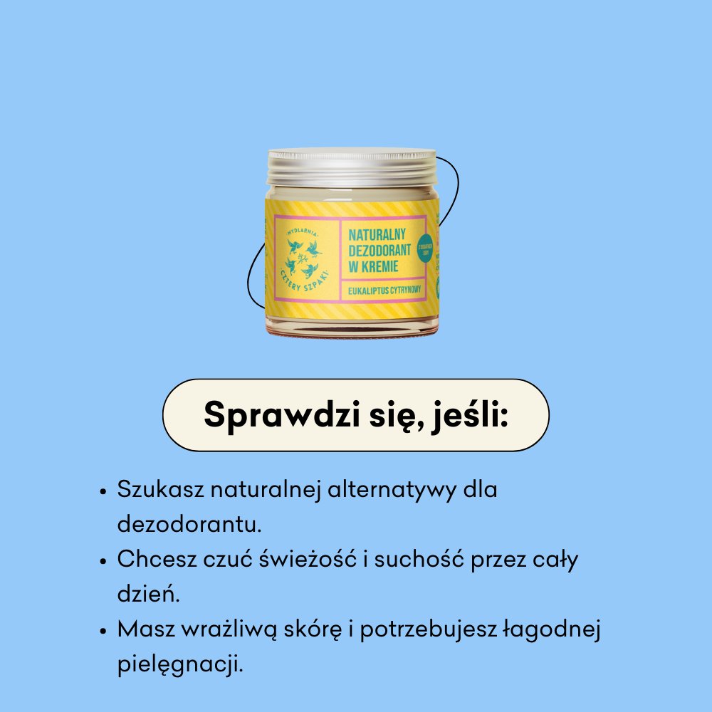 Naturalny dezodorant w kremie Eukaliptus Cytrynowy z dodatkiem sody, sprawdzi się jeśli szukasz naturalnej alternatywy dla dezodorantu.