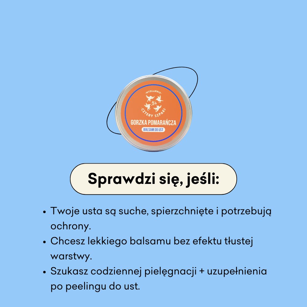 Gorzka Pomarańcza - balsam do ust, sprawdzi się jeśli twoje usta są suche, spierzchnięte i potrzebują ochrony.