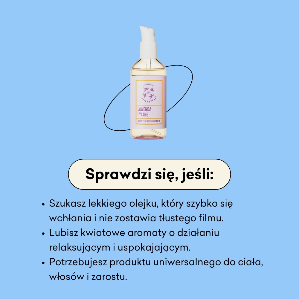 Lawenda i Ylang - superlekki olejek do ciała sprawdzi się jeśli potrzebujesz uniwersalnego produktu do ciała, włosów i zarostu.