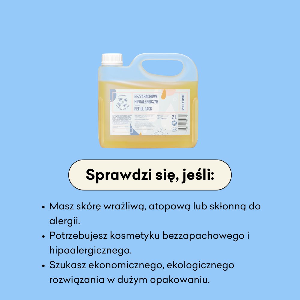 Hipoalergiczne - Refill Pack - naturalne mydło w płynie, sprawdzi się jeśli masz skórę wrażliwą, atopową lub skłonną do alergii.