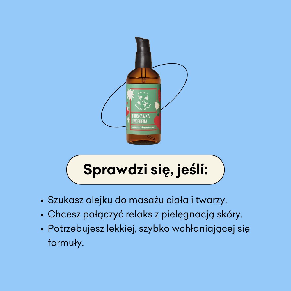 Truskawka i Werbena - olejek do masażu ciała i twarzy sprawdzi się jeśli chcesz połączyć relaks i pielęgnację skóry.