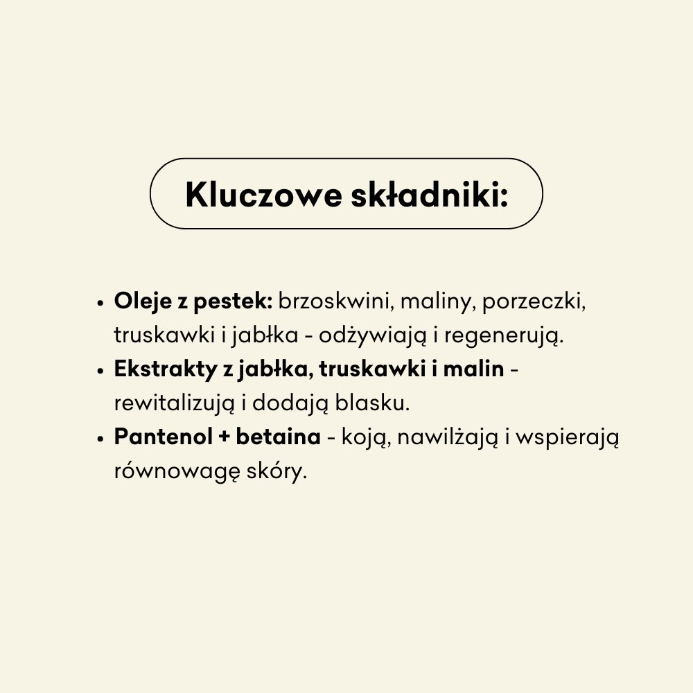 Krem Owocowy infografika kluczowe składniki: olej z pestek brzoskwini, maliny, porzeczki, truskawki i jabłka, ekstrakty z jabłka, truskawki i malin, pantenol, betaina
