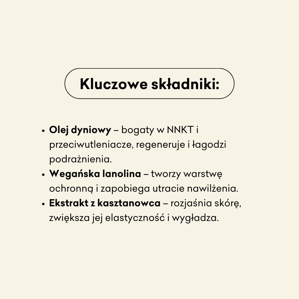 Dynia Kardamon - krem do rąk składniki: olej dyniowy, wegańska lanolina, ekstrakt z kasztanowca.
