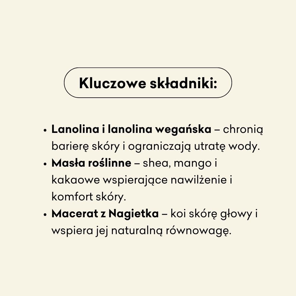 Kluczowe składniki zestawu Miś to lanolina lub lanolina wegańska, które chronią barierę skóry i ograniczaja utratę wody. 