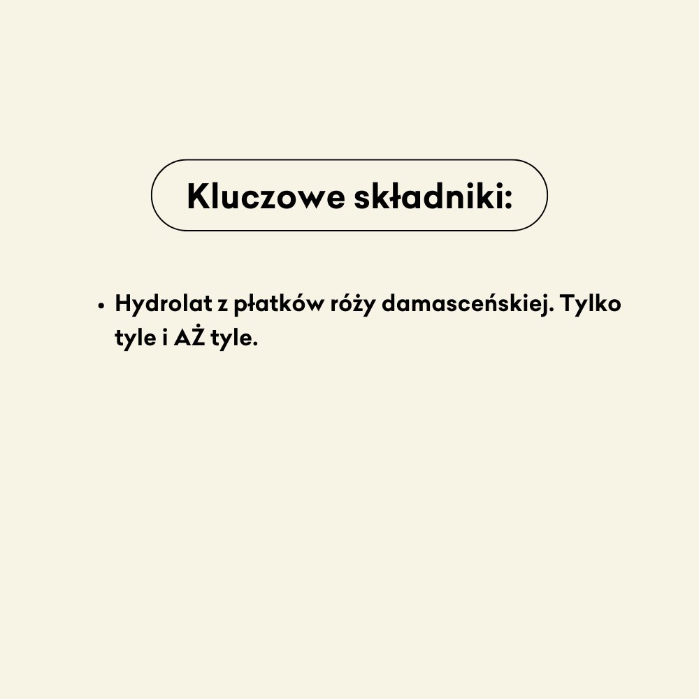 Infografika z kluczowym składnikiem hydrolat z płatków róży, który znajduje się w produkcie. 
