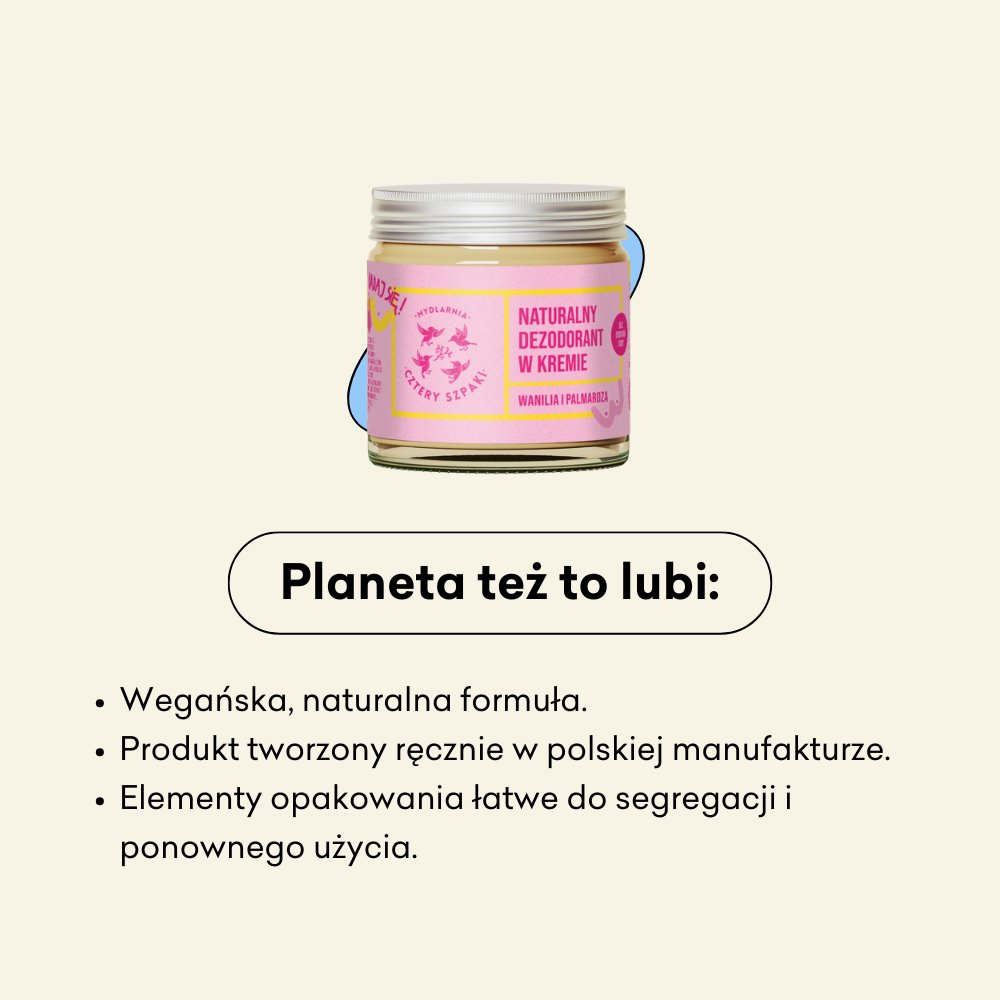 Naturalny dezodorant w kremie Wanilia i Palmaroza to wegańska i naturalna formuła. 
