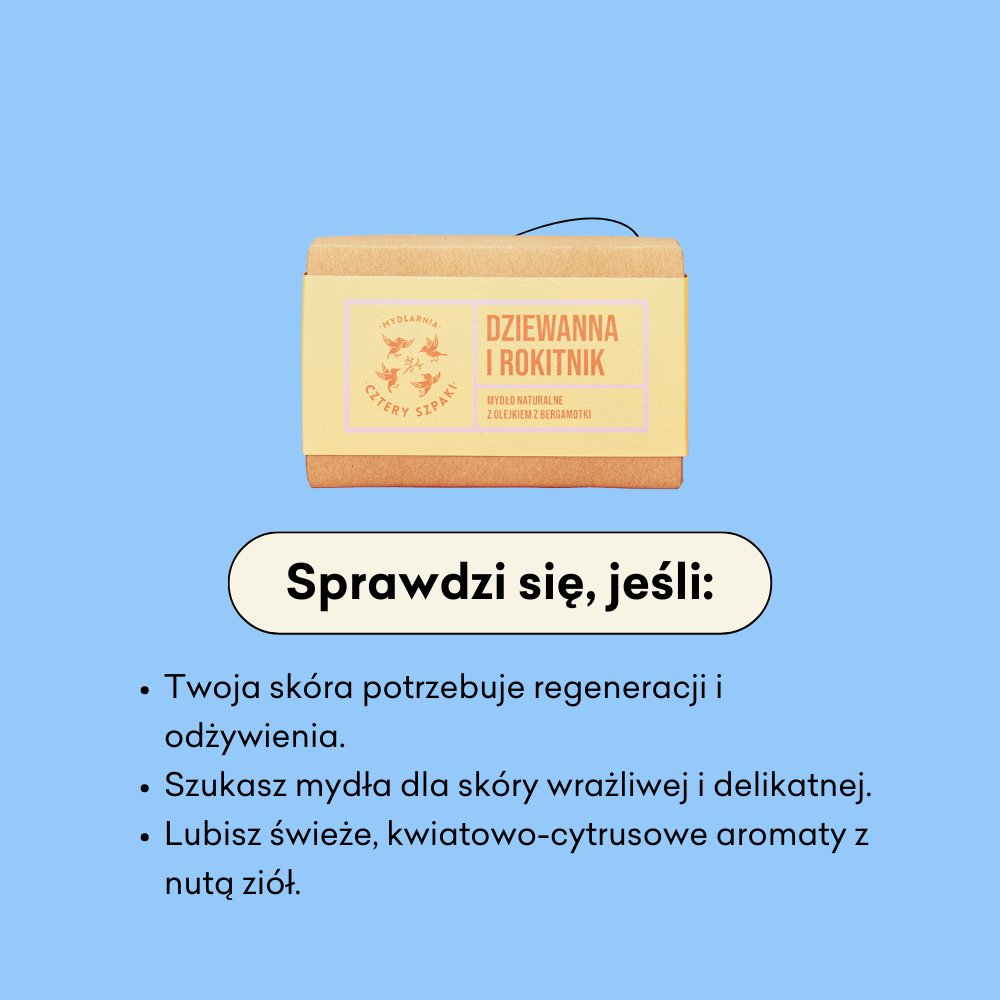 Infografika informująca dla kogo sprawdzi się produkt mydło w kostce Dziewanna i Rokitnik. 