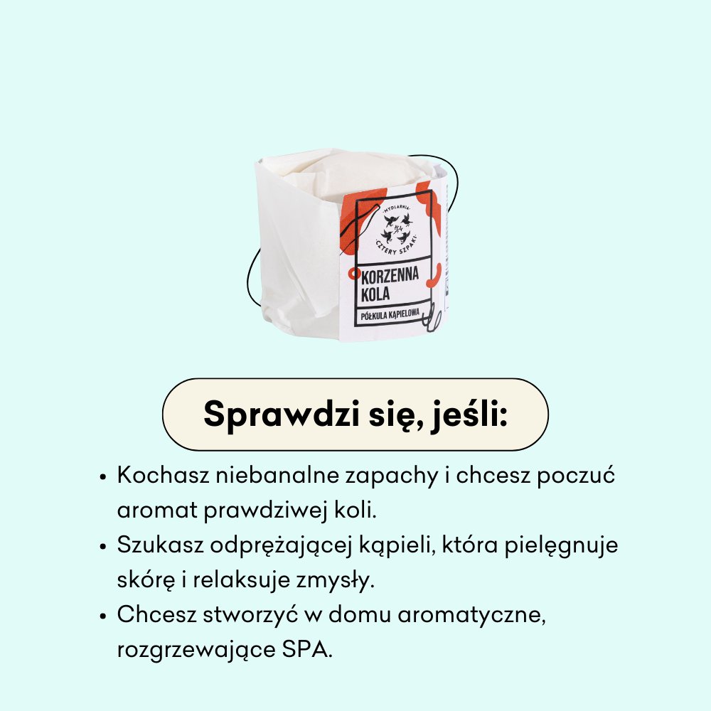 Korzenna Kola - półkula kąpielowa