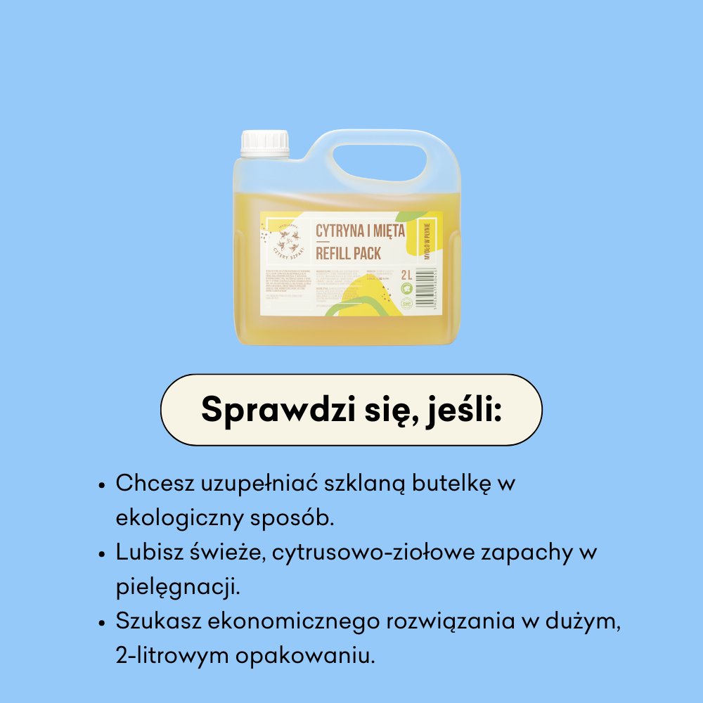 Mydło w płynie Cytryna i mięta w refill pack sprawdzi się, jeśli chcesz uzupełni szklaną butelkę w ekologiczny sposób. 