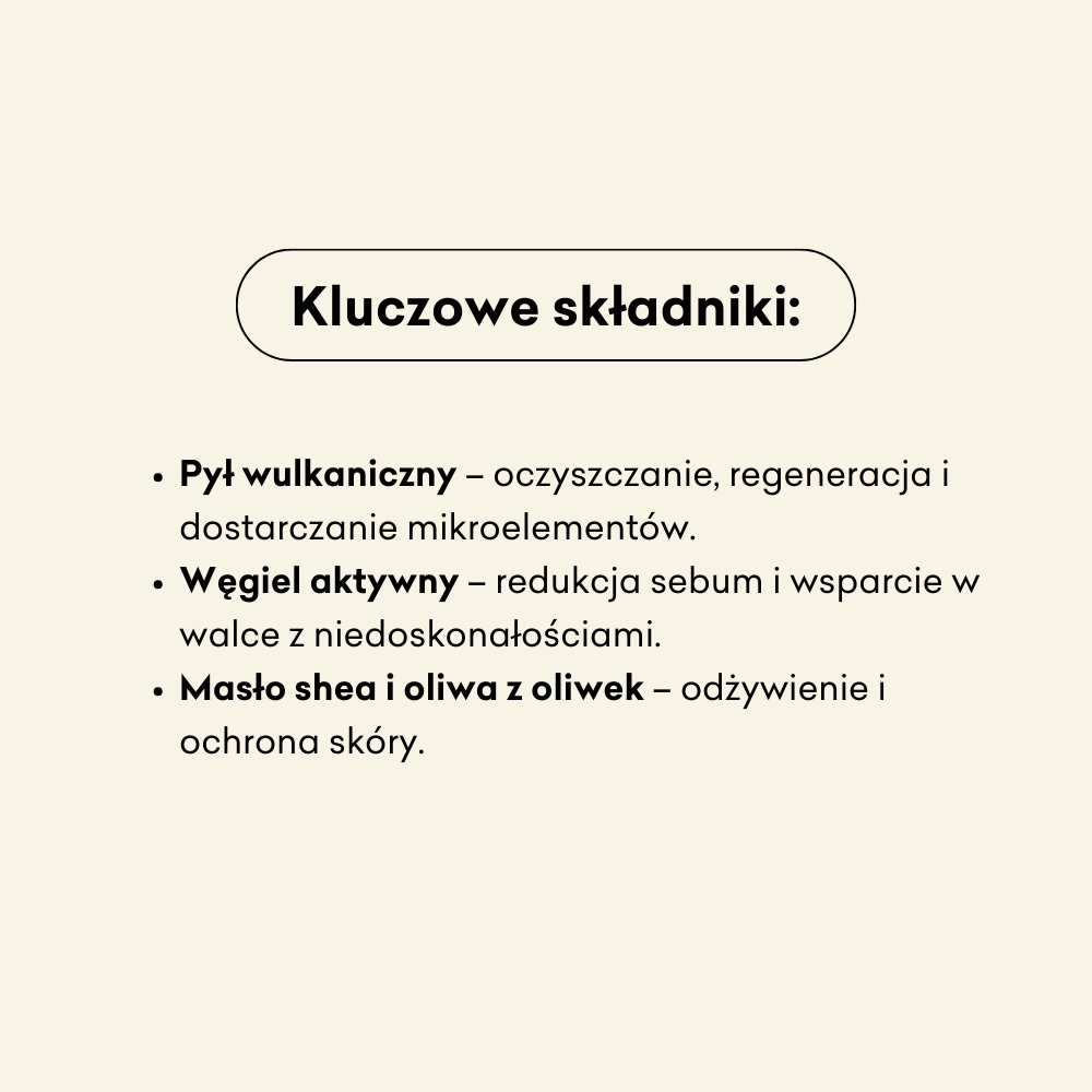 Lawa - naturalne mydło w kostce składniki: pył wulkaniczny, węgiel aktywny, masło shea i oliwa z oliwek.