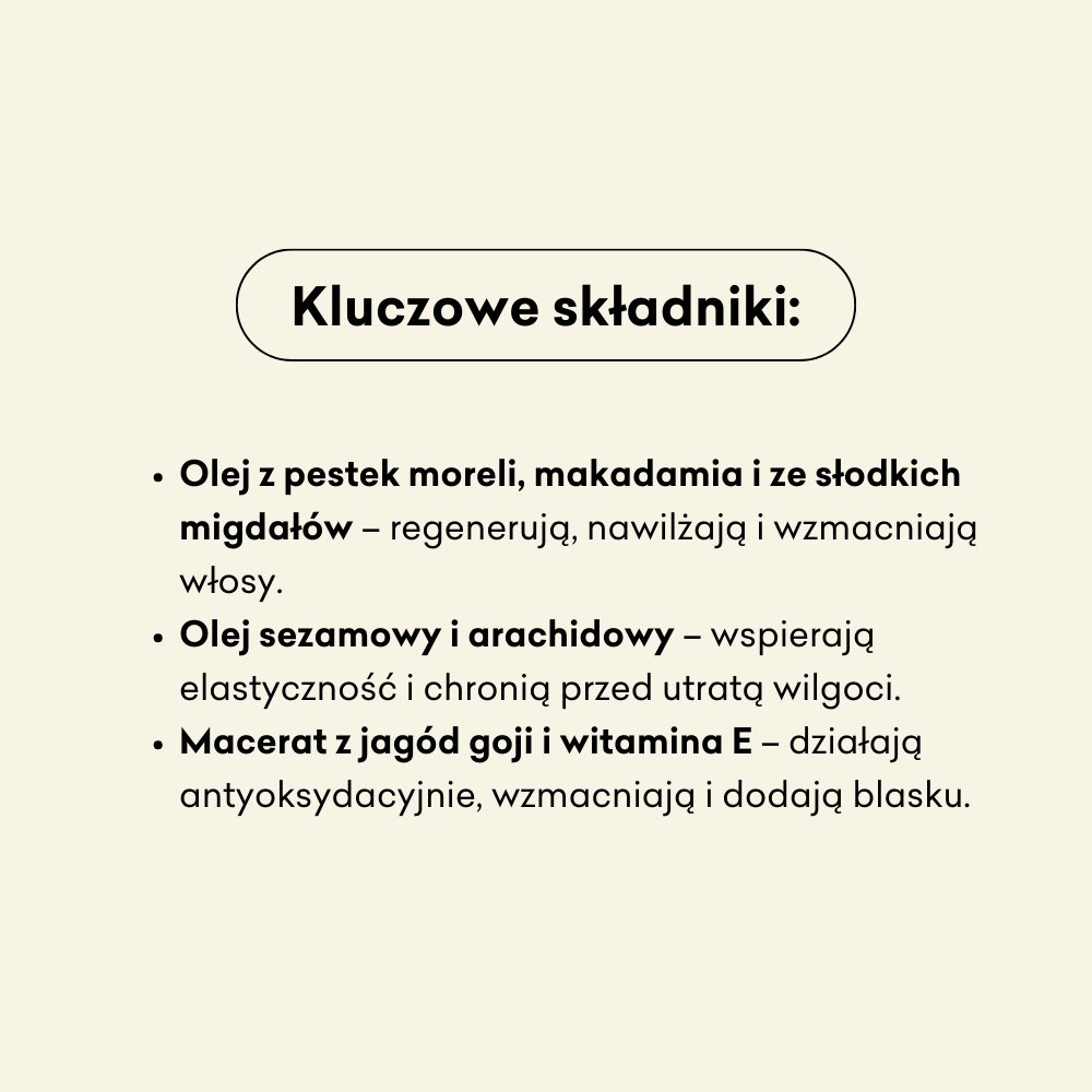 Serum do włosów średnioporowatych: olej z pestek moreli, makadamia, słodkich migdałów, olej sezamowy i arachidowy, macerat z jagód goji i witamina e.