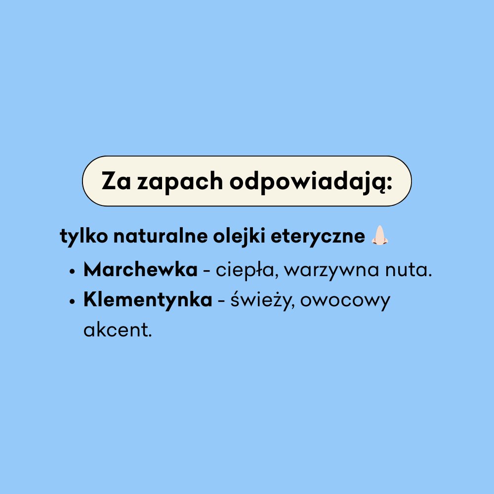 Krem Warzywny infografika za zapach odpowiadają tylko naturalne olejki eteryczne: marchewka, klementynka