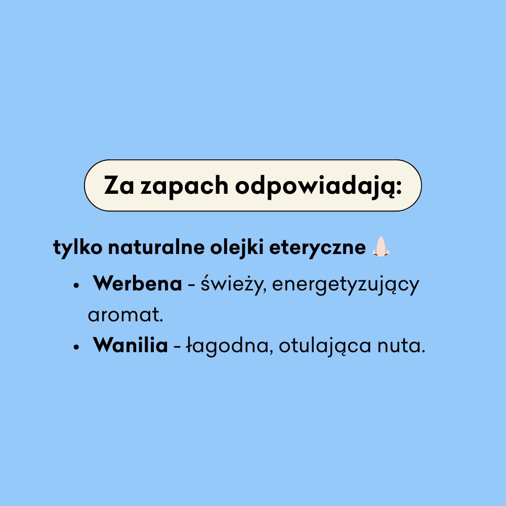 Tekst na jasnoniebieskim tle wyjaśnia, że zapach tworzą wyłącznie naturalne olejki eteryczne: werbena (świeży, energetyzujący aromat) i wanilia (delikatna, otulająca nuta). Zawiera emoji gestu dłoni.