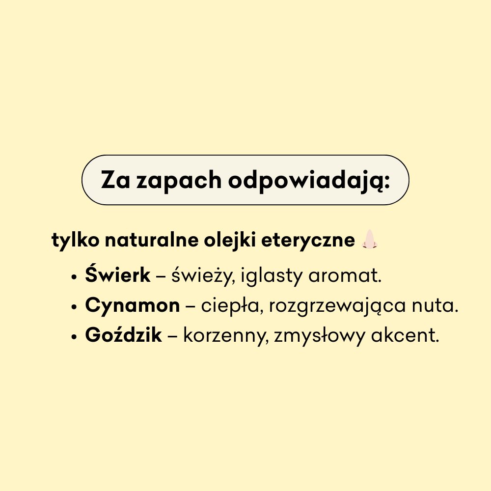 Świerk i Cynamon - peeling cukrowy za zapach odpowiadają tylko naturalne olejki eteryczne.