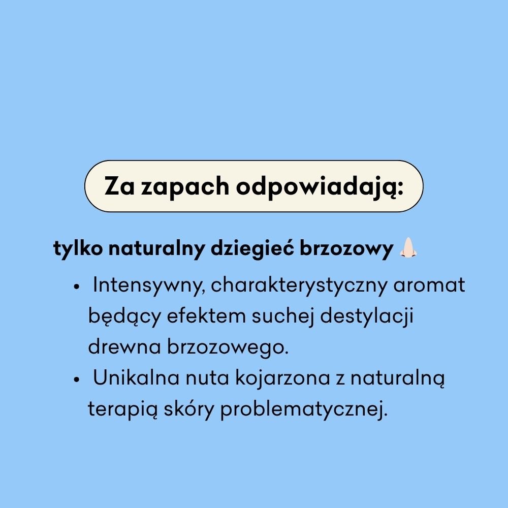 Mydło Dziegieć infografika za zapach odpowiadają: naturalny dziegieć brzozowy.