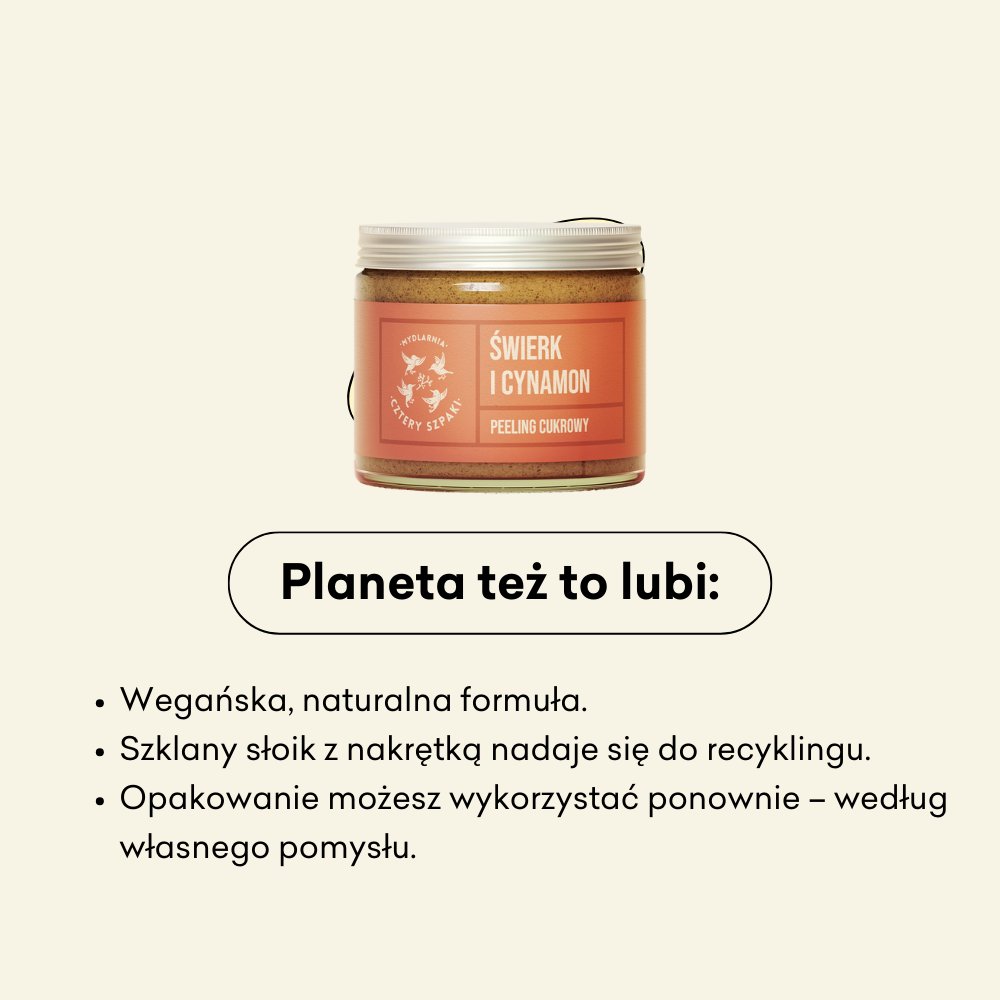 Świerk i Cynamon - peeling cukrowy wegańska, naturalna formuła.
