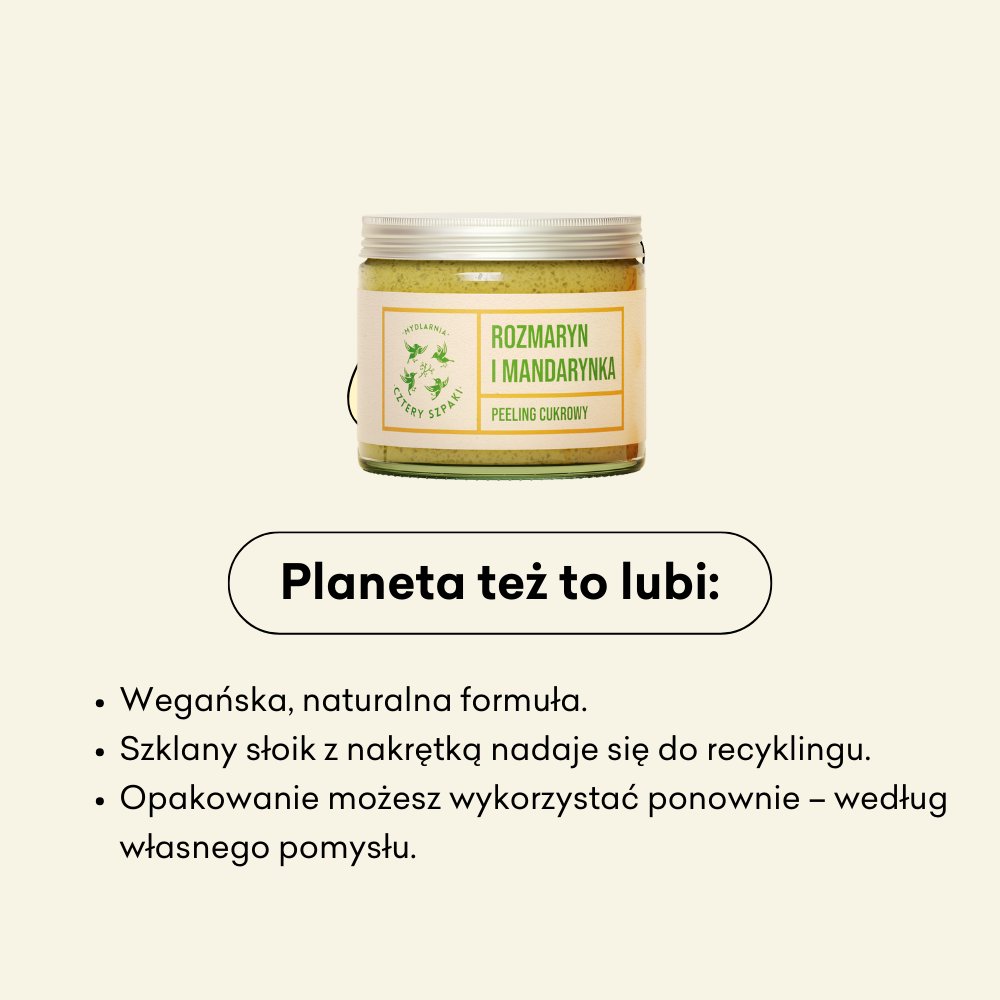 Rozmaryn i Mandarynka - peeling cukrowy - wegańska, naturalna formuła.